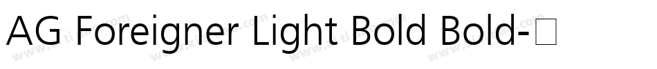 AG Foreigner Light Bold Bold字体转换